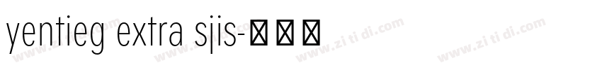 yentieg extra sjis字体转换 yentieg extra sjis字体转换